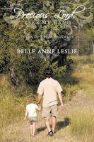 Precious Lord, Take My Hand: Poems of Encouragement 1449049680 Book Cover
