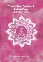 Preconception, Pregnancy and Postnatal Yoga 0992784190 Book Cover