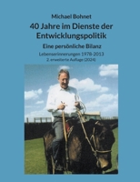 40 Jahre im Dienste der Entwicklungspolitik: Eine persönliche Bilanz (German Edition) 3759780091 Book Cover