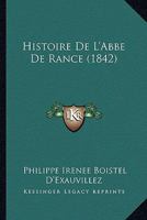 Histoire de L'Abba(c) de Ranca(c), Ra(c)Formateur de La Trappe 2012999530 Book Cover