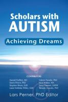 Scholars with Autism Achieving Dreams 0982578539 Book Cover