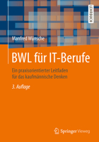 Bwl Für It-Berufe: Ein Praxisorientierter Leitfaden Für Das Kaufmännische Denken 3658104295 Book Cover