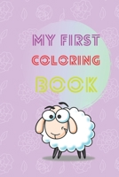 My First Coloring Book: Fun with Numbers, Letters, Shapes, and Animals ! (Tolders and Kids coloring activity books) B08HGPPP6X Book Cover