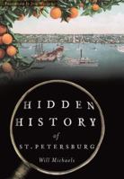 Hidden History of St. Petersburg 1467135410 Book Cover
