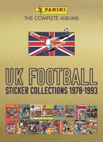 Panini UK Football Sticker Collections 1978-1993 (Bind-Up) 1399405306 Book Cover