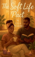 The Soft Life Pact B0FJZ2HTWL Book Cover
