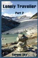 Lonely Traveller Part 2 3033055672 Book Cover