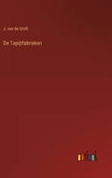 De Tapijtfabrieken 3368204122 Book Cover