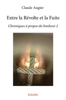 Entre la Révolte et la Fuite (French Edition) 2414114975 Book Cover