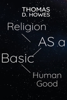Religion as a basic human good 1835200028 Book Cover