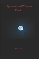 Nightmares and Whispers: Book I B0BJ54PZN3 Book Cover