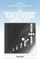 The Geostationary Applications Satellite 0521616034 Book Cover