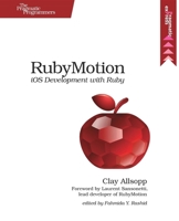 RubyMotion (The Pragmatic Programmers) 1937785289 Book Cover