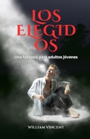 Los Elegidos: Una fantasía para adultos jóvenes (Spanish Edition) B0DVBPBLXM Book Cover