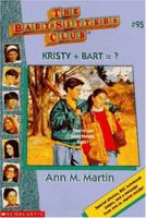 Kristy + Bart = ? (The Baby-Sitters Club, #95)