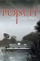 Pursuit in Ocean Pines 1641114010 Book Cover