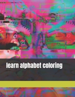 learn alphabet coloring B0CFZBYH5H Book Cover