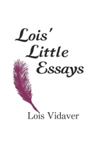 Lois' Little Essays 1687033609 Book Cover