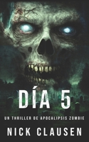 Carne Muerta: Día 5 (Spanish Edition) B0DCK8VB8J Book Cover