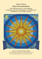 Solar-Erntedankfest: Eine Handreichung zur solaren Bildung, Liturgische und andere Anregungen zur Energiewende, Mit Bildern von Lucy D'Souz 3758312884 Book Cover