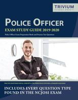 Police Officer Exam Study Guide 2019-2020: Police Officer Exam Preparation Book and Practice Test Questions 1635305683 Book Cover