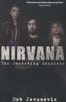 Nirvana: The Complete Recording Sessions 0946719608 Book Cover