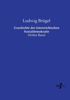 Geschichte der österreichischen Sozialdemokratie: Dritter Band (German Edition) 3737217785 Book Cover