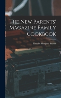 The New Parents' Magazine Family Cookbook B0007EV38C Book Cover