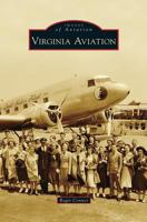 Virginia Aviation (Images of Aviation) 1531673783 Book Cover