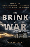 THE BRINK OF WAR: Inside the Reagan-Gorbachev Weekend that Changed the World 1969679522 Book Cover