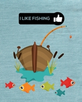 I Like Fishing: Ice Fishing for Kids Fishing Trips and Experiences Records ,Fisherman's Log Book 1671077261 Book Cover
