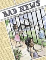 Bad News! 142593563X Book Cover