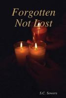 Forgotten Not Lost 1304715213 Book Cover