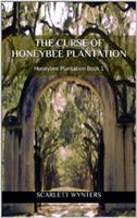 The Curse of Honeybee Plantation: Honeybee Plantation Book 1 0578436183 Book Cover