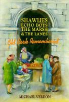 Shawlies Echo Boys the Marsh & the Lanes: Old Cork Remembered 0862782996 Book Cover