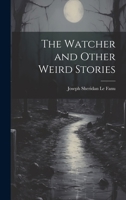 The Watcher and Other Weird Stories 1019437154 Book Cover