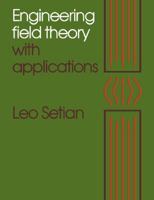 Engineering Field Theory with Applications 0521376971 Book Cover