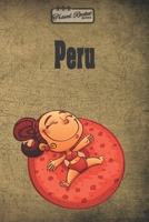 TRAVEL ROCKET Books Peru: Reiseplaner | Reisejournal für deine Reiseerinnerungen. Mit Reisezitaten, Reisedaten, Packliste, To-Do-Liste, Reiseplaner, ... Erlebnisse und Momente. (German Edition) 1655975641 Book Cover
