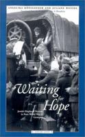 Waiting for Hope: Jewish Displaced Persons in Post-World War II Germany 0810114763 Book Cover