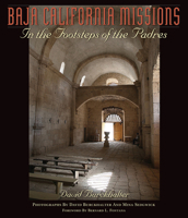 Baja California Missions: In the Footsteps of the Padres 0816521190 Book Cover