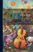 Back to the Woods: The Story of a Fall From Grace 1022103652 Book Cover