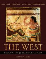 The West: Encounters & Transformations, Volume A: Chapters 1-11 0321183150 Book Cover