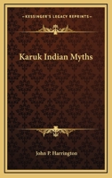 Karuk Indian Myths 1015420672 Book Cover