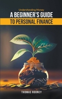 Understanding Money - A beginner's guide to personal finance B0CWCDZQ9W Book Cover