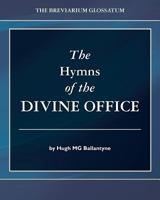 The Hymns of the Divine Office 1979309795 Book Cover
