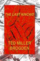 The Last Kincaid 0615563198 Book Cover