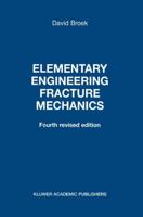 Elementary Engineering Fracture Mechanics 9024726565 Book Cover