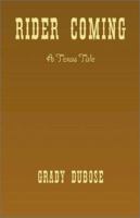 Rider Coming 1401065171 Book Cover