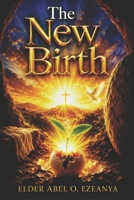 The New Birth 1492259004 Book Cover