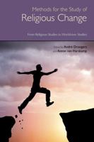 Methods for the Study of Religious Change: From Religious Studies to Worldview Studies 1781790434 Book Cover